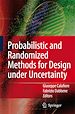 Télécharger le livre :  Probabilistic and Randomized Methods for Design under Uncertainty
