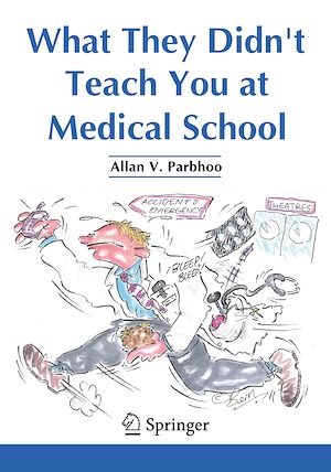 Téléchargez le livre :  What They Didn't Teach You at Medical School