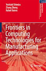 Télécharger le livre :  Frontiers in Computing Technologies for Manufacturing Applications