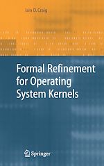 Télécharger le livre :  Formal Refinement for Operating System Kernels