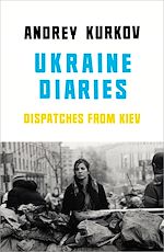 Télécharger le livre :  Ukraine Diaries