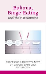 Télécharger le livre :  Bulimia, Binge-eating and Their Treatment