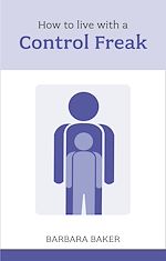 Télécharger le livre :  How to Live with a Control Freak