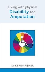 Télécharger le livre :  Living with Physical Disability and Amputation