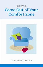 Télécharger le livre :  How to Come out of your Comfort Zone