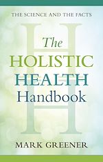 Télécharger le livre :  The Holistic Health Handbook