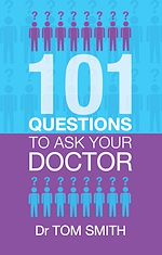 Télécharger le livre :  101 Questions to Ask Your Doctor