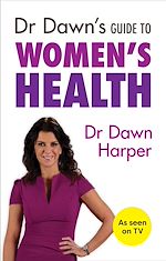Télécharger le livre :  Dr Dawn's Guide to Women's Health