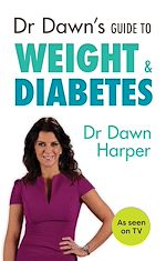Télécharger le livre :  Dr Dawn's Guide to Weight & Diabetes