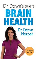 Télécharger le livre :  Dr Dawn's Guide to Brain Health