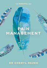 Télécharger le livre :  Pain Management: The Mindful Way