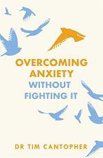 Télécharger le livre :  Overcoming Anxiety Without Fighting It