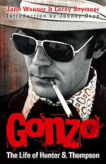 Télécharger le livre :  Gonzo: The Life Of Hunter S. Thompson