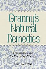 Download this eBook Granny's Natural Remedies