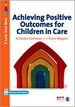 Télécharger le livre :  Achieving Positive Outcomes for Children in Care