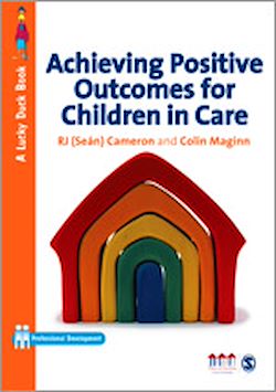 Télécharger le livre :  Achieving Positive Outcomes for Children in Care