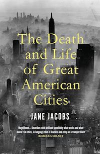 Téléchargez le livre :  The Death And Life Of Great American Cities