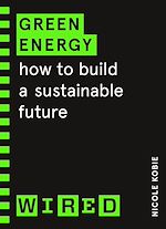 Download this eBook Green Energy (WIRED guides)