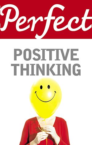 Téléchargez le livre :  Perfect Positive Thinking