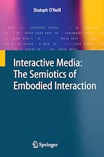 Télécharger le livre :  Interactive Media: The Semiotics of Embodied Interaction
