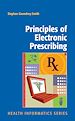 Télécharger le livre :  Principles of Electronic Prescribing