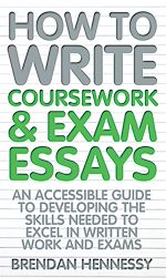 Download this eBook How To Write Coursework and Exam Essays