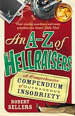 Télécharger le livre :  An A-Z of Hellraisers