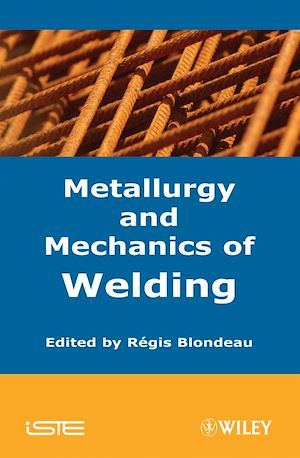 Download the eBook: Metallurgy and Mechanics of Welding