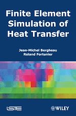 Download this eBook Finite Element Simulation of Heat Transfer