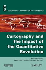 Télécharger le livre :  Thematic Cartography, Cartography and the Impact of the Quantitative Revolution