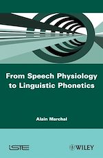 Télécharger le livre :  From Speech Physiology to Linguistic Phonetics