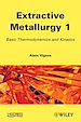 Télécharger le livre :  Extractive Metallurgy 1
