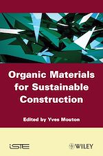 Télécharger le livre :  Organic Materials for Sustainable Civil Engineering