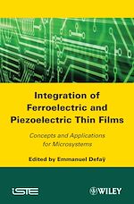 Download this eBook Integration of Ferroelectric and Piezoelectric Thin Films
