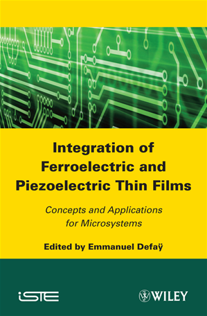 Download the eBook: Integration of Ferroelectric and Piezoelectric Thin Films