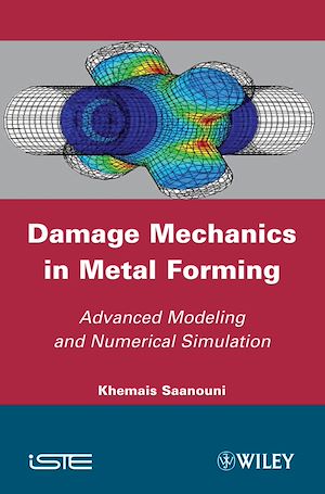Download the eBook: Damage Mechanics in Metal Forming