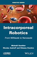 Download this eBook Intracorporeal Robotics