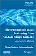 Télécharger le livre :  Electromagnetic Wave Scattering from Random Rough Surfaces