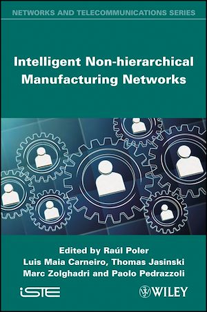 Téléchargez le livre :  Intelligent Non-hierarchical Manufacturing Networks