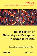 Télécharger le livre :  Reconciliation of Geometry and Perception in Radiation Physics