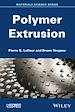 Télécharger le livre :  Polymer Extrusion