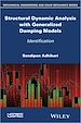 Télécharger le livre :  Structural Dynamic Analysis with Generalized Damping Models