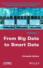 Télécharger le livre :  From Big Data to Smart Data