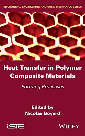 Téléchargez le livre :  Heat Transfer in Polymer Composite Materials