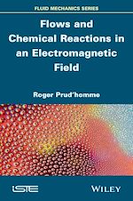 Télécharger le livre :  Flows and Chemical Reactions in an Electromagnetic Field