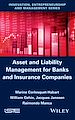 Télécharger le livre :  Asset and Liability Management for Banks and Insurance Companies