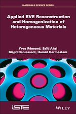 Download this eBook Applied RVE Reconstruction and Homogenization of Heterogeneous Materials