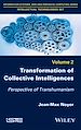 Télécharger le livre :  Transformation of Collective Intelligences