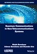 Télécharger le livre :  Quantum Communications in New Telecommunications Systems