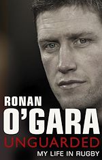 Télécharger le livre :  Ronan O'Gara: Unguarded